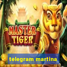 telegram martina